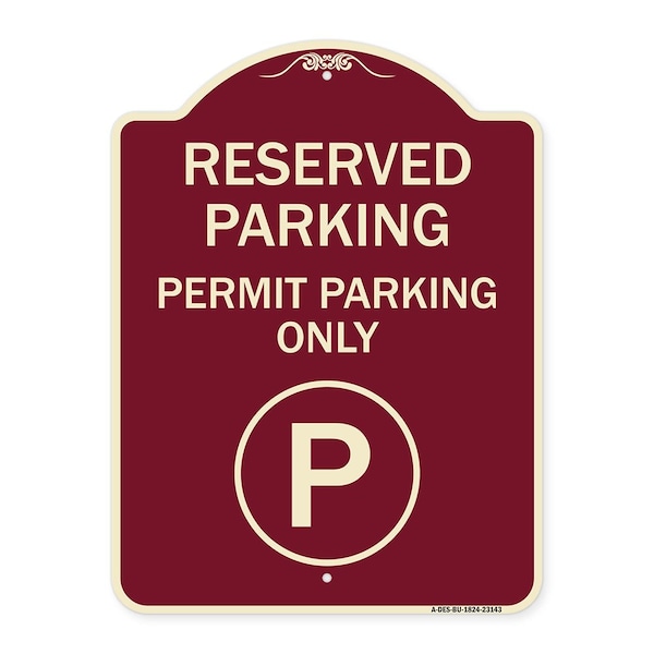 Reserved Parking Permit Parking W/ Heavy-Gauge Aluminum Architectural Sign, 24" x 18", BU-1824-23143